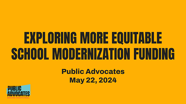 Preview of Public Advocates presentation slide deck on school bond equity